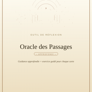 "Oracle Des Passages" - Approfondi